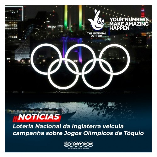 Loteria Nacional da Inglaterra veicula campanha sobre Jogos Olímpicos de Tóquio